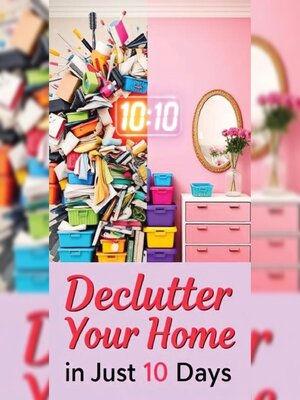 cover image of Declutter Your Home in Just 10 Days